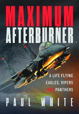 Maximum Afterburner - Paul White