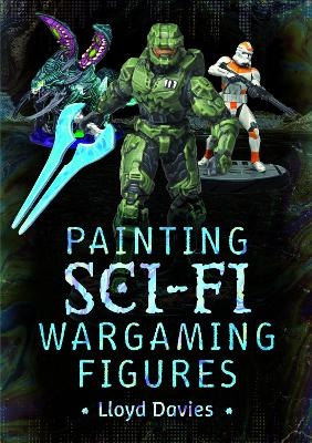 Painting Sci-fi Wargaming Figures