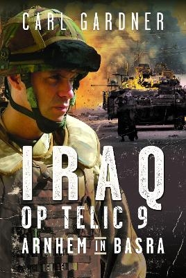 Iraq Operation Telic 9 - Carl Gardner