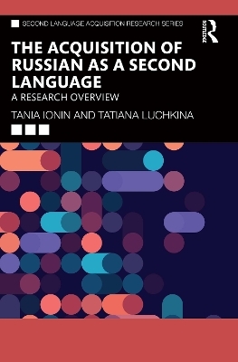 The Acquisition of Russian as a Second Language - Tania Ionin, Tatiana Luchkina