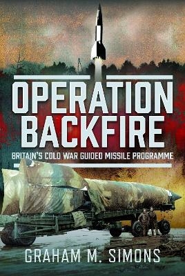 Operation Backfire - Graham M Simons