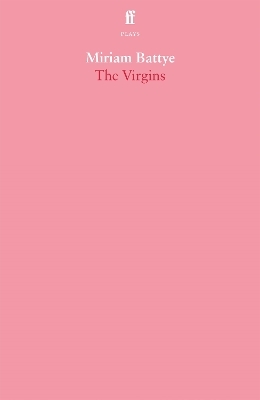 The Virgins - Miriam Battye