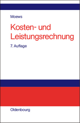 Kosten- und Leistungsrechnung - Dieter Moews