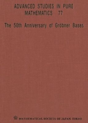 The 50th Anniversary of Grobner Bases