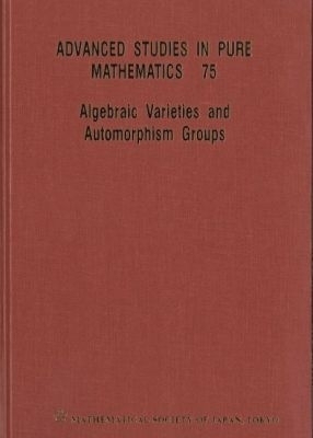 Algebraic Varieties and Automorphism Groups