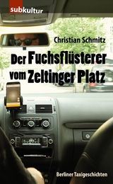 Der Fuchsfl&uuml;sterer vom Zeltinger Platz -  Christian Schmitz