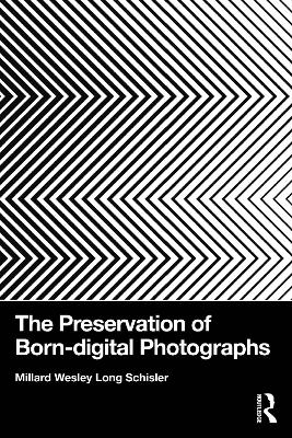 The Preservation of Born-digital Photographs
