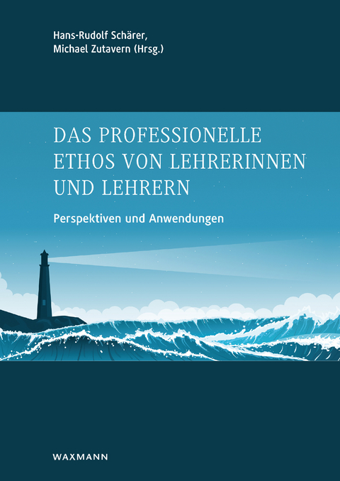 Das professionelle Ethos von Lehrerinnen und Lehrern - 