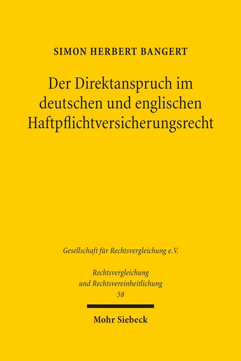 Der Direktanspruch im deutschen und englischen Haftpflichtversicherungsrecht -  Simon Herbert Bangert