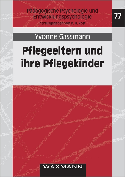 Pflegeeltern und ihre Pflegekinder -  Yvonne Gassmann