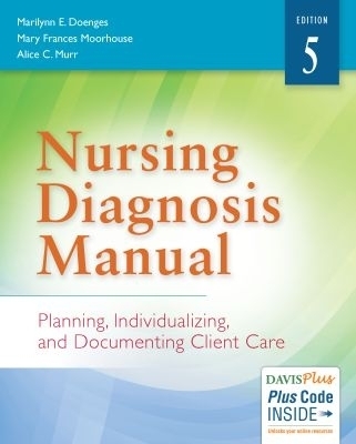 Nursing Diagnosis Manual - Marilynn E. Doenges, Mary Frances Moorhouse, Alice C. Murr