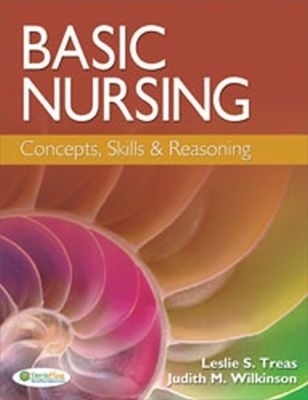 Basic Nursing - Leslie S. Treas, Judith M. Wilkinson