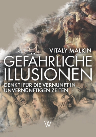 Gefährliche Illusionen