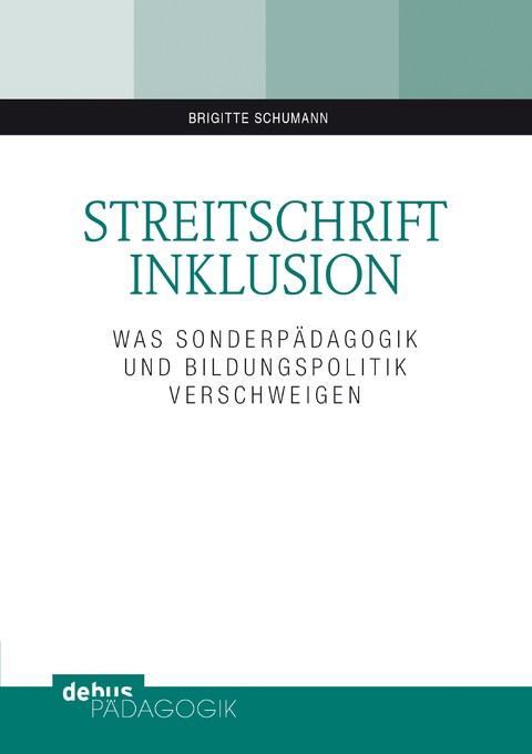 Streitschrift Inklusion - Brigitte Schumann