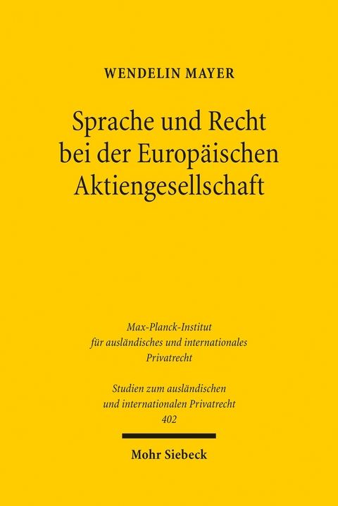 Sprache und Recht bei der Europ&auml;ischen Aktiengesellschaft -  Wendelin Mayer