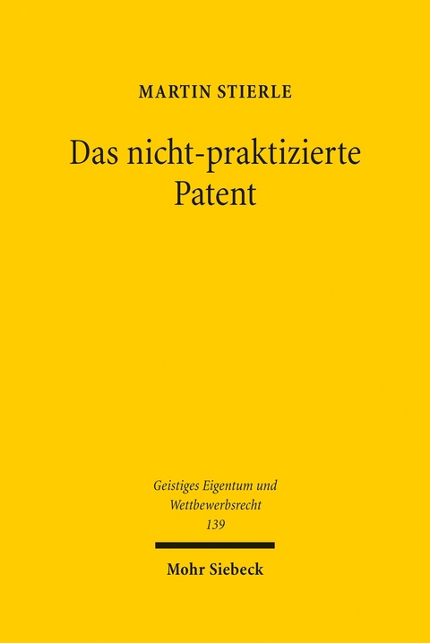 Das nicht-praktizierte Patent -  Martin Stierle