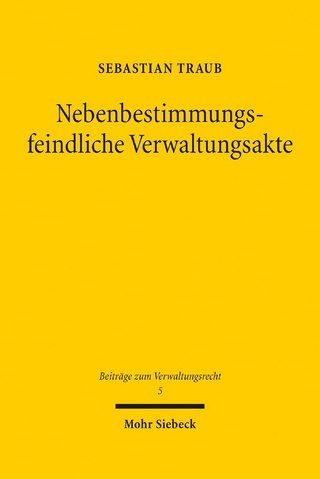 Nebenbestimmungsfeindliche Verwaltungsakte