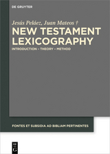 New Testament Lexicography -  Jes&uacute;s Pel&aacute;ez,  Juan Mateos