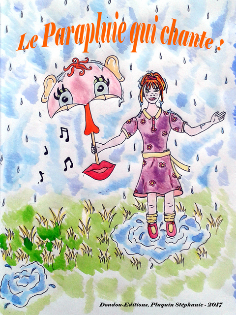 Le parapluie qui chante ! - St&eacute;phanie Pluquin