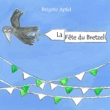 La F&ecirc;te du Bretzel - Brigitte Apfel
