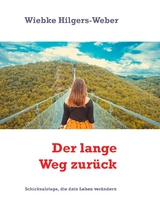 Der lange Weg zur&uuml;ck - Wiebke Hilgers-Weber
