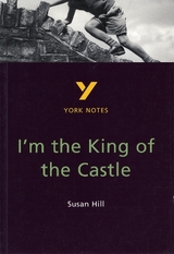 I'm the King of the Castle: York Notes GCSE - for 2026, 2027 exams - Woolfe, Caroline