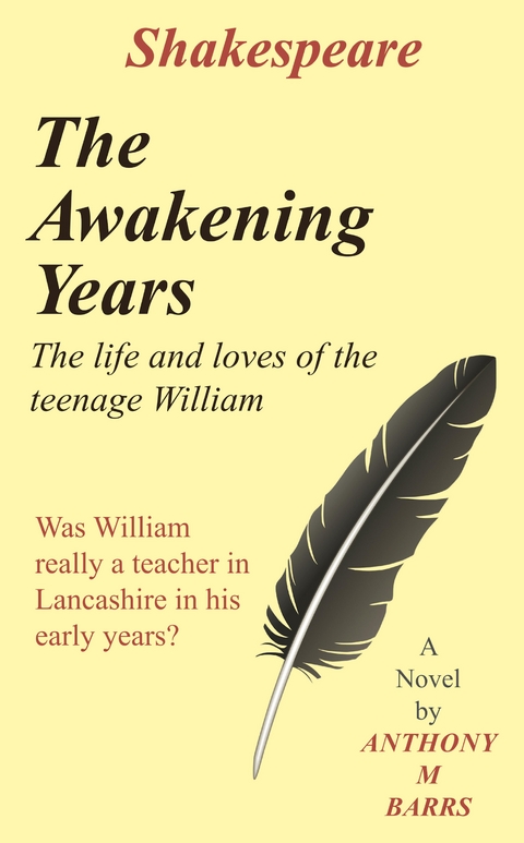 Shakespeare - The Awakening Years - Anthony Barrs