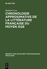Chronologie approximative de la litt&eacute;rature fran&ccedil;aise du moyen &acirc;ge - Raphael Levy
