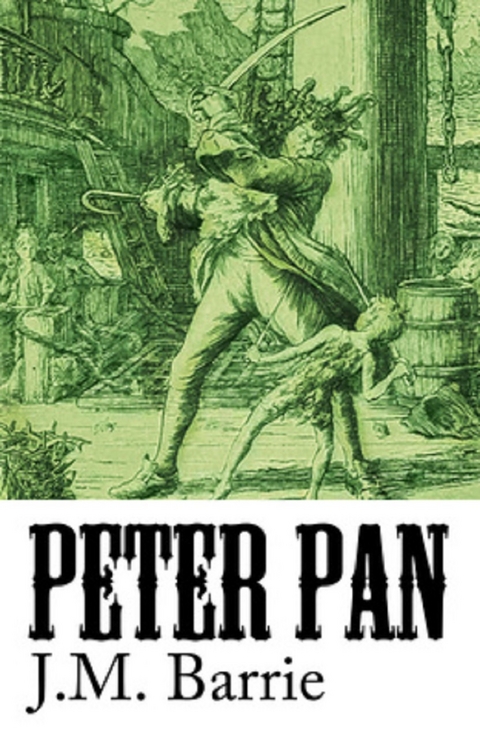 Peter Pan (Peter and Wendy) -  J.M. Barrie