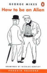 How To Be An Alien New Edition - Mikes, George