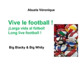Vive le football ! - Abuela V&eacute;ronique