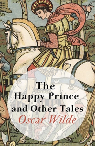 The Happy Prince and Other Tales