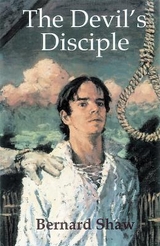 The Devil's Disciple - Shaw, George B; Bennett, Andrew; Taylor, Jim; Jones, Gavin