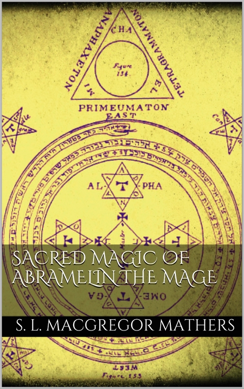 Sacred Magic Of Abramelin The Mage - S. L. MacGregor Mathers