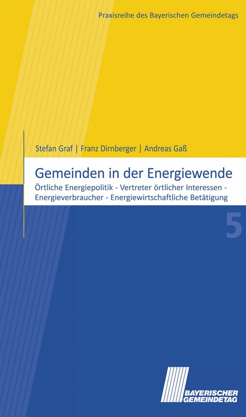 Gemeinden in der Energiewende - Stefan Graf, Franz Dirnberger, Andreas Gaß