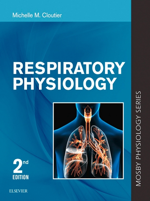 Respiratory Physiology -  Michelle M. Cloutier