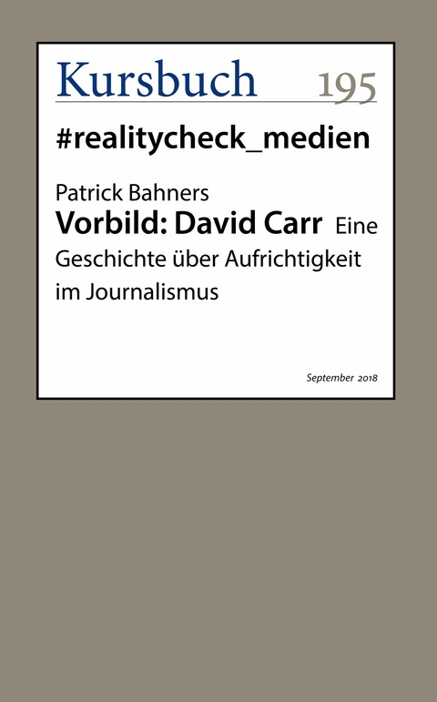 Vorbild: David Carr - Patrick Bahners
