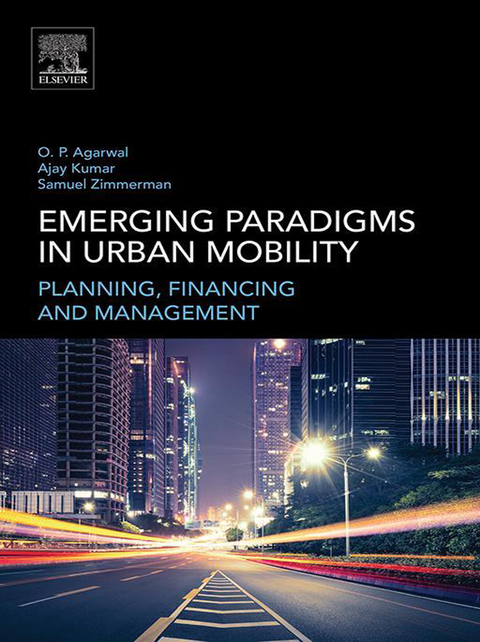 Emerging Paradigms in Urban Mobility -  Om Prakash Agarwal,  Ajay Kumar,  Samuel Zimmerman