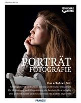 Fotoschule extra - Portr&auml;tfotografie - Christian Haasz
