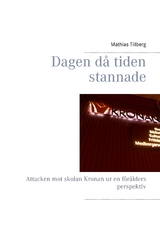 Dagen d&aring; tiden stannade - Mathias Tillberg