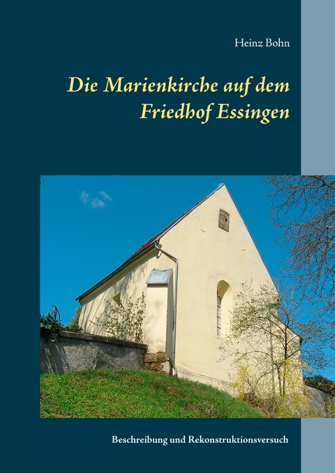 Die Marienkirche auf dem Friedhof Essingen - Heinz Bohn