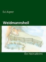 Weidmannsheil - Evi Aigner