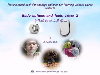 Picture sound book for teenage children for learning Chinese words related to Body actions and tools  Volume 2