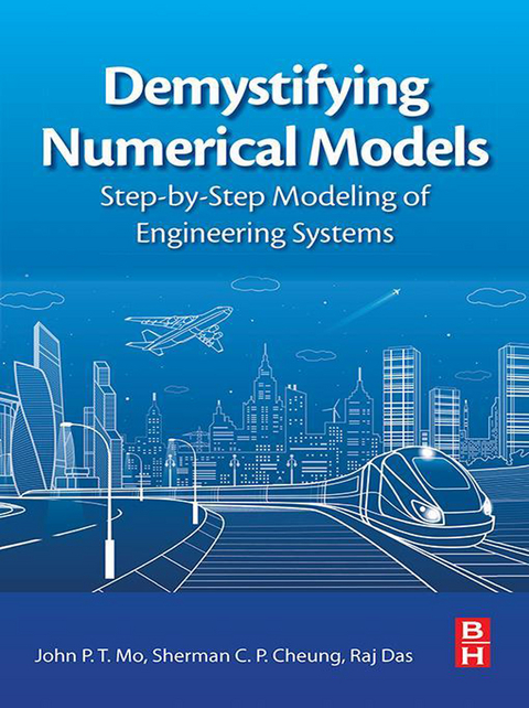 Demystifying Numerical Models -  Sherman Cheung,  Raj Das,  John Mo