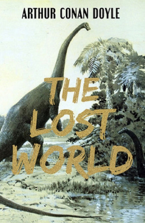 The Lost World -  Arthur Conan Doyle