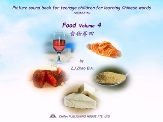 Picture sound book for teenage children for learning Chinese words related to Food  Volume 4