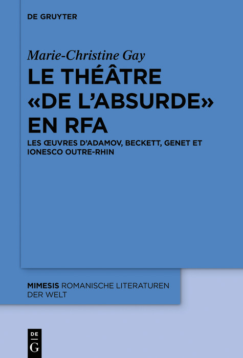 Le th&eacute;&acirc;tre &laquo; de l'absurde &raquo; en RFA -  Marie-Christine Gay