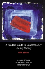 A Reader's Guide to Contemporary Literary Theory - Selden, Raman; Widdowson, Peter; Brooker, Peter