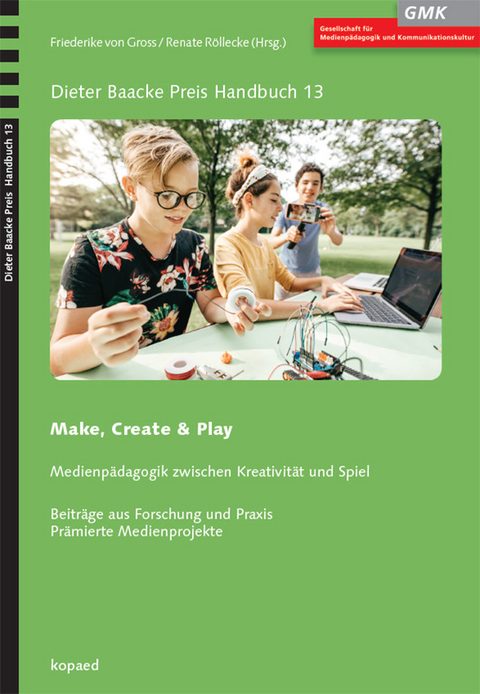 Make, Create & Play -  Friederike von Gross,  Renate R&ouml;llecke