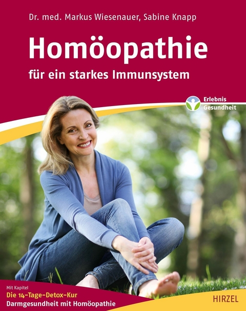 Hom&ouml;opathie - f&uuml;r ein starkes Immunsystem -  Markus Wiesenauer,  Sabine Knapp